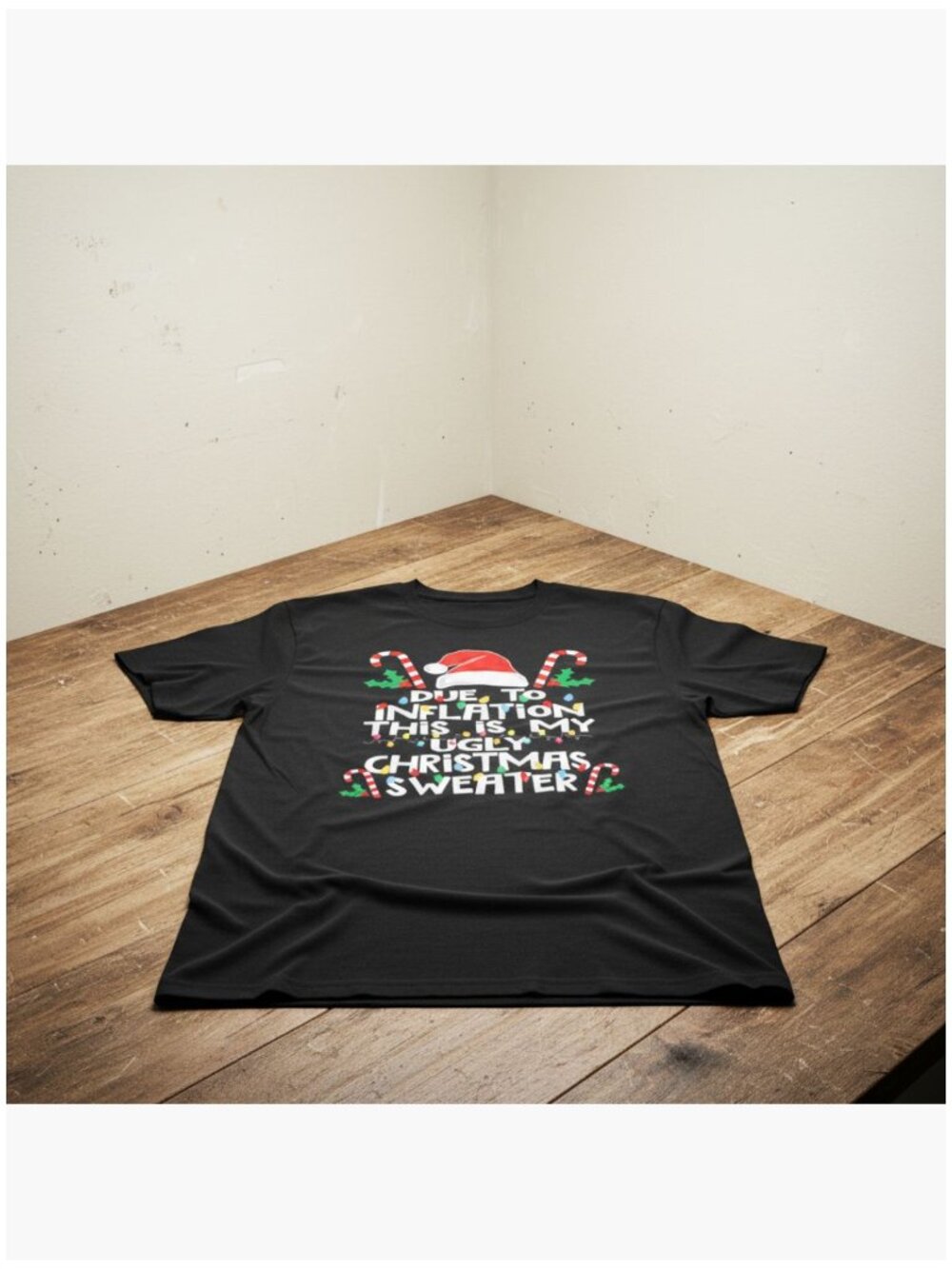 Funny Due to Inflation Ugly Christmas Sweater T-Shirt